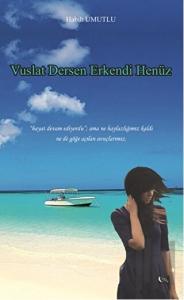 Vuslat Dersen Erkendi Henüz