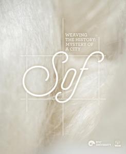 Weaving the History-Mystery of a City Sof