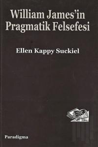William James'in Pragmatik Felsefesi