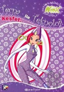 Winx Club - Tecna ile Keşfet: Teknoloji