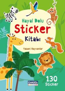 Yabani Hayvanlar - Hayal Dolu Sticker Kitabı 1