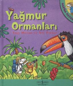 Yağmur Ormanları - Harika Hayvanlar (Ciltli)