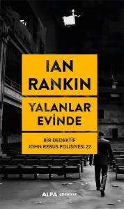 Yalanlar Evinde - Bir Dedektif John Rebus Polisiyesi 22