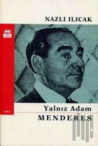 Yalnız Adam Menderes
