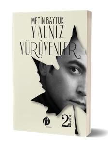 Yalnız Yürüyenler  (Sen Seversin Bahaneyi)