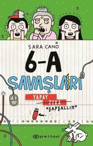 Yapay Zeka Şapşallık - 6-A Savaşları (Ciltli)