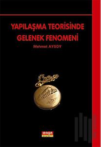 Yapılaşma Teorisinde Gelenek Fenomeni