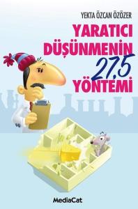 Yaratıcı Düşünmenin 275 Yöntemi