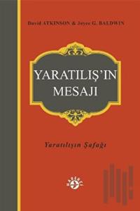 Yaratılış’ın Mesajı