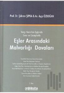 Yargı Kararları Işığında Soru ve Cevaplarla Eşler Arasındaki Malvarlığı Davaları (Ciltli)
