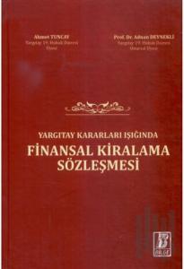 Yargıtay Kararları Işığında Finansal Kiralama Sözleşmesi (Ciltli)