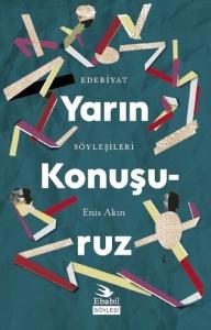 Yarın Konuşuruz-Edebiyat Söyleşileri