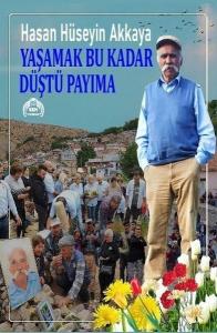 Yaşamak Bu Kadar Düştü Payıma