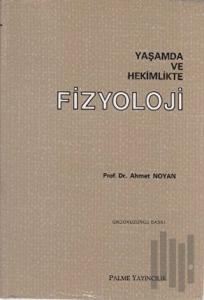 Yaşamda ve Hekimlikte Fizyoloji