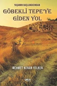 Yaşamın Başlangıcından Göbekli Tepe'ye Giden Yol