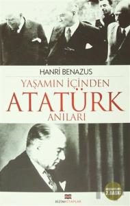 Yaşamın İçinden Atatürk Anıları