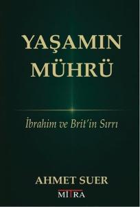 Yaşamın Mührü - İbrahim ve Brit'in Sırrı