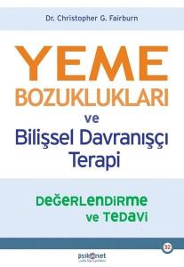 Yeme Bozuklukları ve Bilişsel Davranışçı Terapi-Değerlendirme ve Tedavi