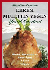 Yemek Öğretimi - Pilavlar Makarnalar ve Hamur İşleri (Cilt 4)