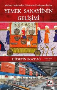 Yemek Sanayiinin Gelişimi - Matbah Emini'nden Günümüz Profesyonellerine