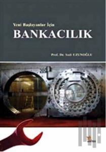 Yeni Başlayanlar İçin Bankacılık