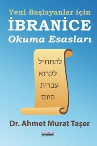 Yeni Başlayanlar İçin İbranice Okuma Esasları