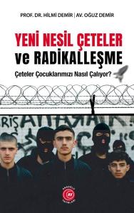 Yeni Nesil Çeteler ve Radikalleşme - Çeteler Çocuklarımızı Nasıl Çalıyor?
