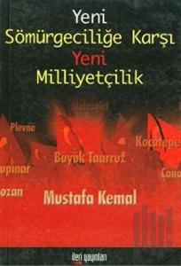 Yeni Sömürgeciliğe Karşı Yeni Milliyetçilik