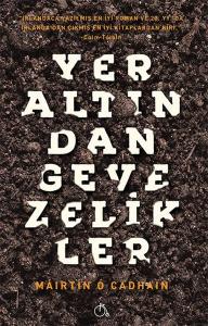 Yeraltından Gevezelikler