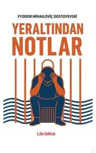 Yeraltından Notlar