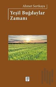 Yeşil Buğdaylar Zamanı