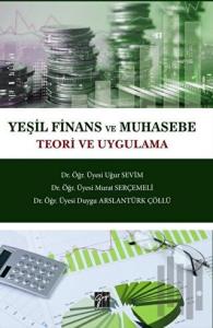 Yeşil Finans ve Muhasebe Teori ve Uygulama
