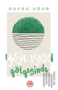 Yeşil Işığın Gölgesinde