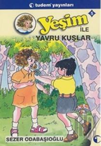 Yeşim ile Yavru Kuşlar 5