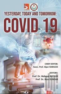 Covid 19 - Yesterday Today and Tomorrow