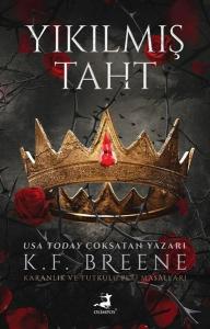 Yıkılmış Taht - Karanlık ve Tutkulu Peri Masalları