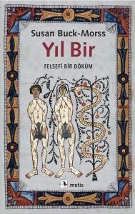 Yıl Bir - Felsefi Bir Döküm