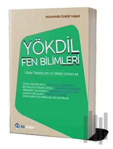 YÖKDİL Fen Bilimleri Sınav Teknikleri ve Örnek Sınavlar