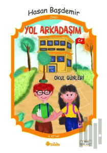 Yol Arkadaşım - Okul Günleri