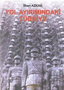 Yol Ayrımındaki Türkiye