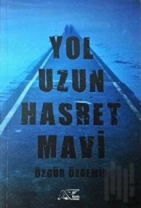 Yol Uzun Hasret Mavi