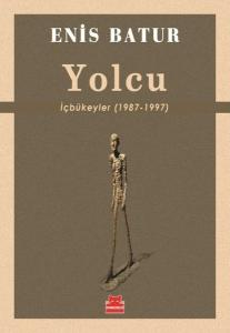 Yolcu: İçbükeyler (1987 - 1997)