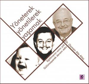 Yöneterek Yönetilerek Yaşamak