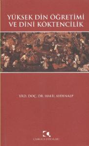Yüksek Din Öğretimi ve Dini Köktencilik