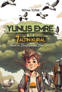 Yunus Emre İle 7 Altın Kural - Akın'ın Unutulmaz Yaz Tatili
