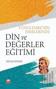 Yunus Emre'nin Eserlerinde Din ve Değerler Eğitimi