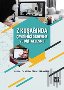 Z Kuşağında Çevrimiçi Öğrenme ve Dijitalleşme