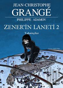 Zener’in Laneti 2 Tahnitçiler