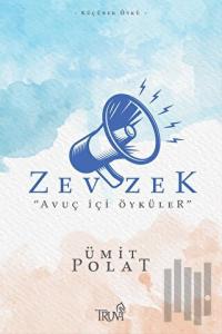 Zevzek - “Avuç İçi Öyküler”