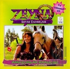 Zeyna Savaş Tanrıçası : Amazonlar Kraliçesi